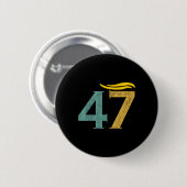 Vintag 47 Trump-Haar 1 Button (Vorne & Hinten)