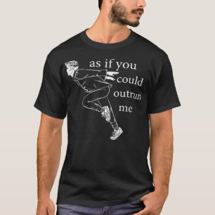 Vintag, als könnten Sie mich übertreffen T-Shirt