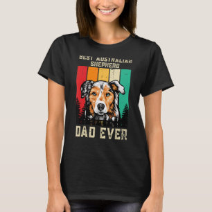 Vintag Best Australian Shepherd Vater Ever Father T-Shirt