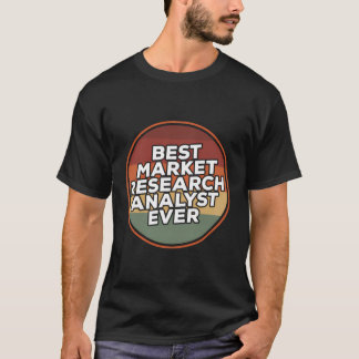 Vintag Best Market Research Analyst jemals T-Shirt