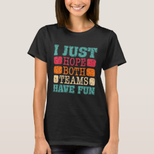 Vintag beunruhigt, ich hoffe nur, dass beide Teams T-Shirt