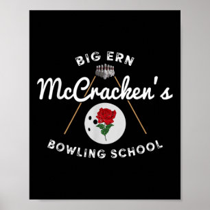 Vintag Big Ern Mccrackens Bowling School Gift Lov Poster