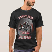 VINTAG BIKES TIMELESS ADVENTURES T-Shirt (Vorderseite)