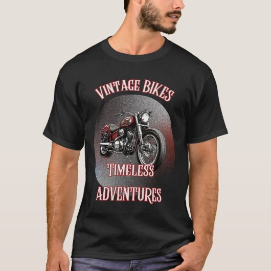 VINTAG BIKES TIMELESS ADVENTURES T-Shirt (Vorderseite)