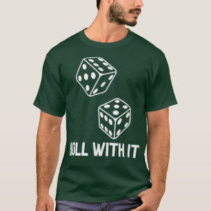 Vintag Casino Dice Game Night Party Gambler Roll T-Shirt