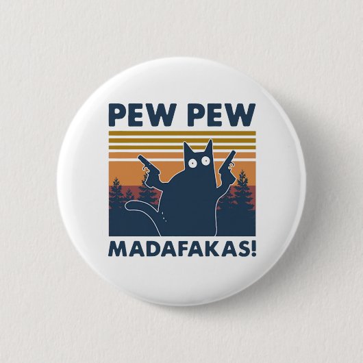 Vintag Cat Pew Pew Madafakas Button (Vorderseite)
