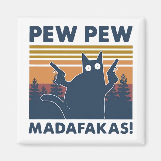 Vintag Cat Pew Pew Madafakas Magnet (Vorne)