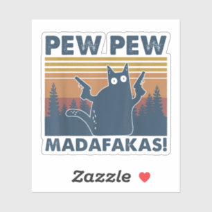 Vintag Cats Pew Pew Madafakas Funny Crazy Cat Aufkleber
