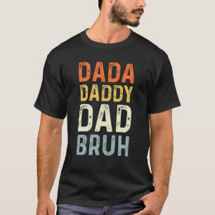Vintag Dada Daddy Vater Bruh Funny Vater Vatertag T-Shirt