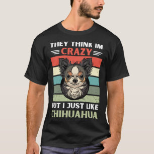 Vintag denken sie, ich sei verrückt, aber ich mag  T-Shirt