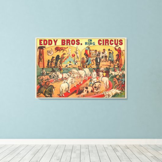 Vintag Eddy Brothers Circus Poster Leinwanddruck (Insitu (Holzboden))