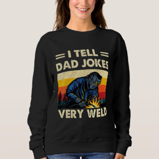 Vintag erzähle ich Vater Jokes Very Weld Sweatshirt