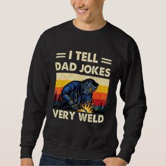 Vintag erzähle ich Vater Jokes Very Weld Sweatshirt