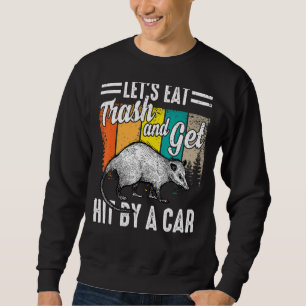 Vintag essen wir Müll und kommen mit dem Auto durc Sweatshirt