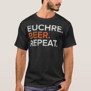 Vintag Euchre Beer Wiederholung Funny bekümmert T-Shirt