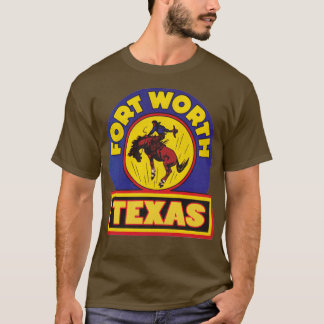 Vintag Fort Worth Texas Cowboy Rodeo Reisewohnung T-Shirt