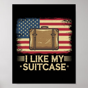 Vintag Funny Ich mag mein Suitcase Trump Meme Poster