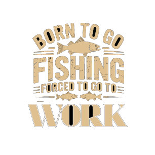 Vintag Geboren für Fische, die zur Arbeit gezwunge T-Shirt