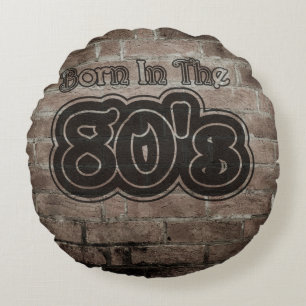 Vintag Geboren in den 80er Jahren Rundes Kissen