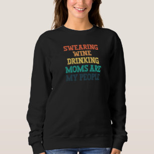 Vintag gefärbte Mamas für Wein Sweatshirt