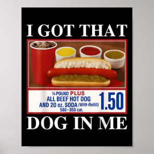 Vintag Got ich, dass Hund in mir lustige Hotdog Mä Poster