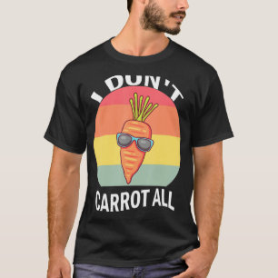 Vintag habe ich nicht alle Gemüse Karotten Vega T-Shirt