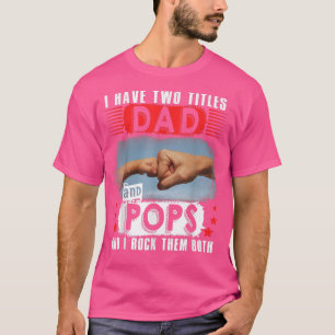 Vintag habe ich zwei Titeln Vater und Pop glücklic T-Shirt