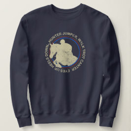 Vintag Hunter Jumper English Horrider Redewendunge Sweatshirt