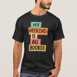 Vintag ist mein Wochenende reserviert T-Shirt