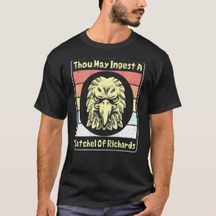 Vintag kannst du ein Stück Richards verdauen T-Shirt
