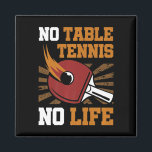 Vintag kein Tischtennis kein Livemusik Pong Ball S Magnet<br><div class="desc">Vintag kein Tischtennis kein Livespiel Pong Ball Sportgeschenk</div>