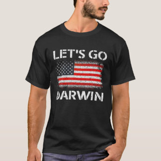 Vintag Let's Go Darwin USA Flag Funny Sarcastic T-Shirt