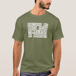 Vintag mein Geburtstag, zeitlos mein Mindset T-Shirt