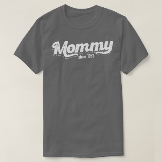 Vintag Mommy Seit 1953 T-Shirt (Design vorne)