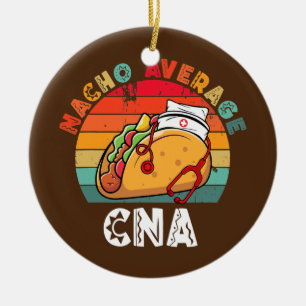 Vintag Nacho Average CNA Taco Stethoscope Cinco Keramik Ornament