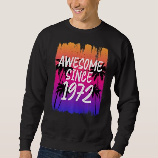 Vintag Phantastisch seit 1972 Retro Sweatshirt (Vorderseite)