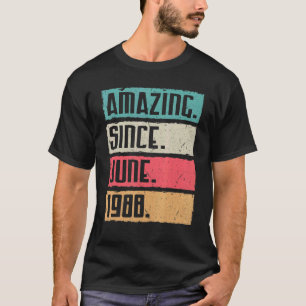 Vintag Phantastisch seit Juni 1988 Glückwunsch Geb T-Shirt