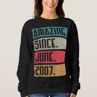 Vintag Phantastisch seit Juni 2007 Glückwunsch Geb Sweatshirt