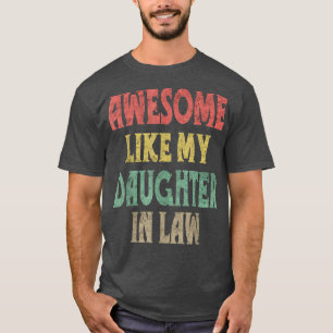 Vintag Phantastisch wie meine Tochter Funny Pare T-Shirt