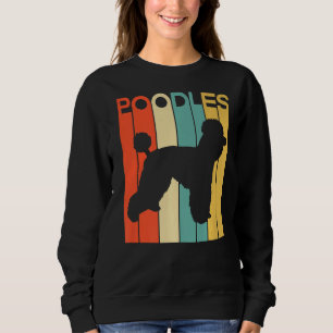 Vintag Poodles Style Retro Poodle Dog Sweatshirt