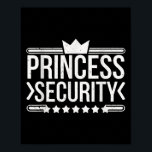 Vintag Princess Security Boys Brother Birthday Da Poster<br><div class="desc">Vintag Princess Security Boys Brother Birthday Vater Mama</div>