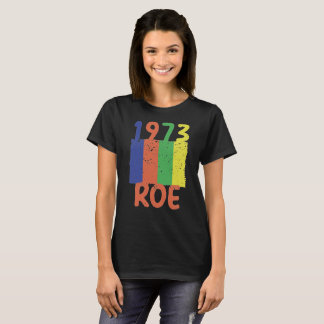 Vintag Pro Choice 1973 Schützen Roe T-Shirt