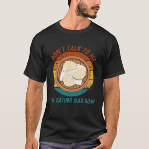 Vintag rede nicht mit mir, ich esse Har Gow Retro T-Shirt