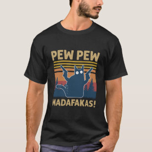 Vintag Retro Black Cat Pew Madafakas lustig c T-Shirt