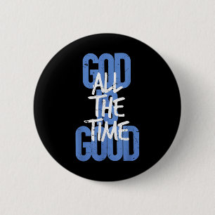 Vintag Retro Christlich ist Gott die ganze Zeit gu Button