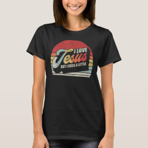 Vintag Retro I Liebe Jesus, aber ich kreide ein we T-Shirt