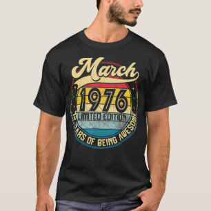 Vintag Retro März 1976 45. Geburtstagsgeschenk 45  T-Shirt