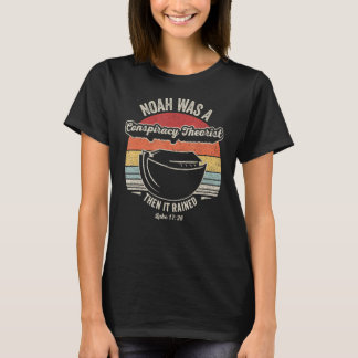 Vintag Retro Noah war damals eine Verschwörungsthe T-Shirt