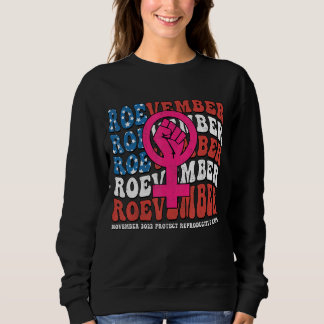 Vintag Retro Roevember American Feminist Women's Sweatshirt