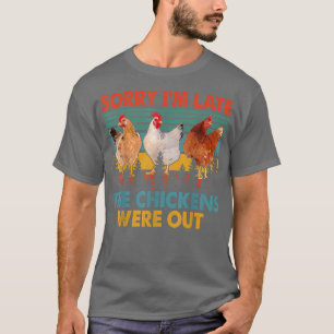Vintag Retro Sorry, dass ich spät dran bin T-Shirt
